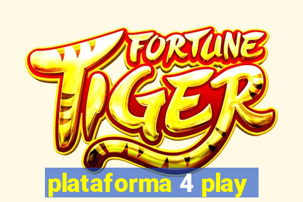 plataforma 4 play