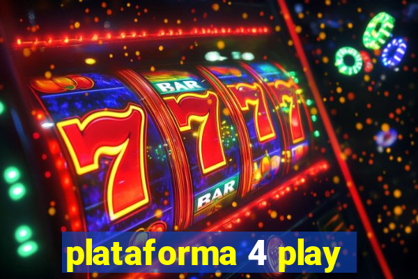 plataforma 4 play