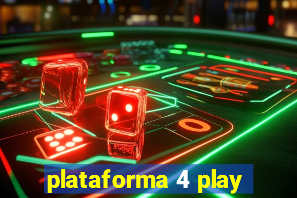 plataforma 4 play