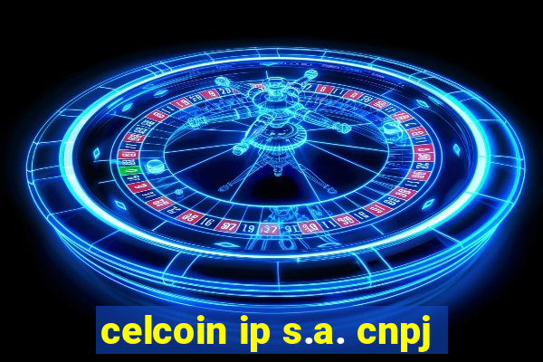 celcoin ip s.a. cnpj