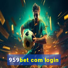 959bet com login