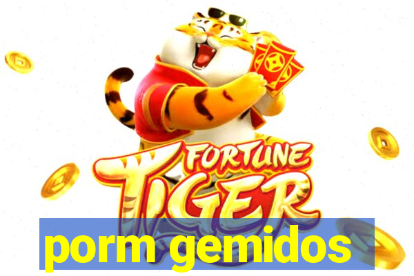 porm gemidos