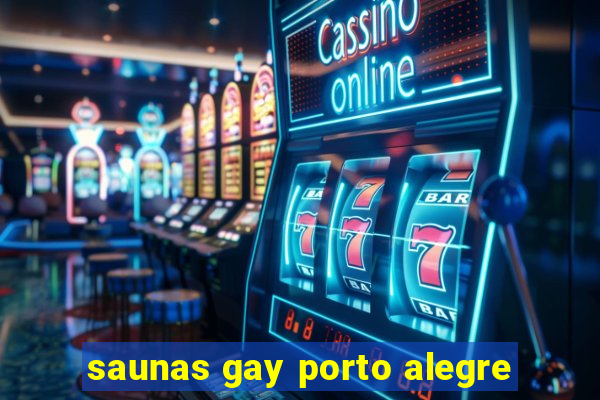 saunas gay porto alegre