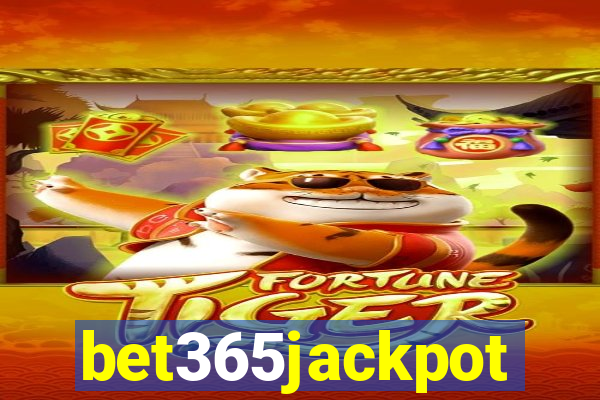 bet365jackpot