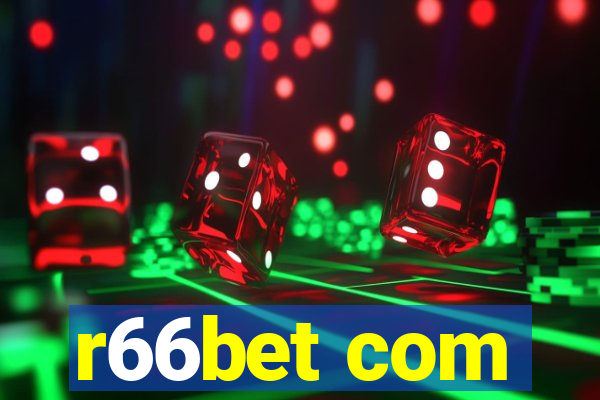 r66bet com