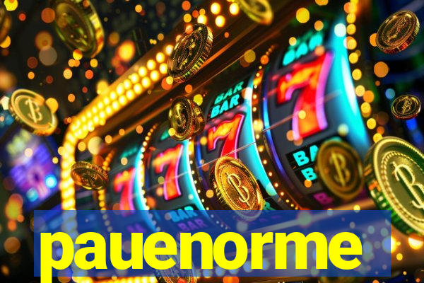 pauenorme