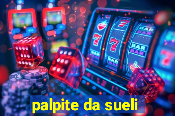 palpite da sueli