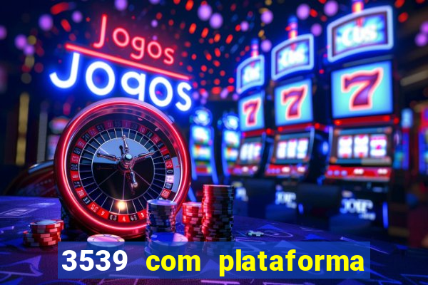 3539 com plataforma de jogos