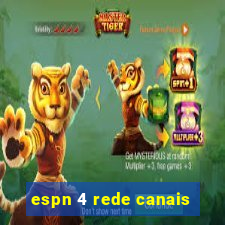 espn 4 rede canais