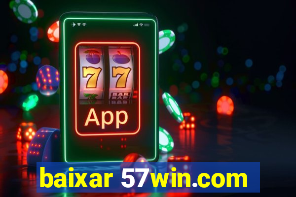 baixar 57win.com