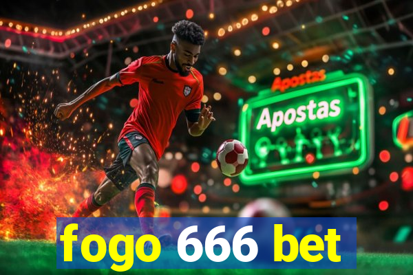 fogo 666 bet