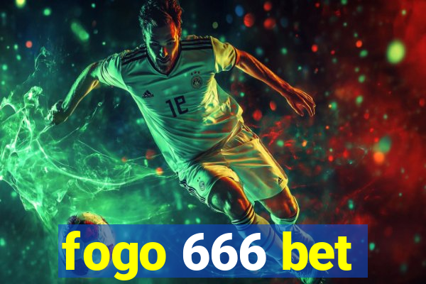 fogo 666 bet