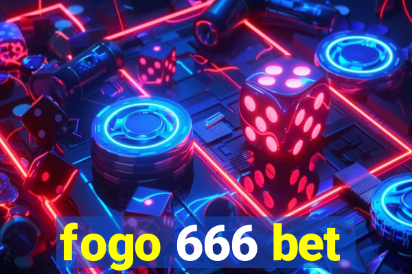 fogo 666 bet