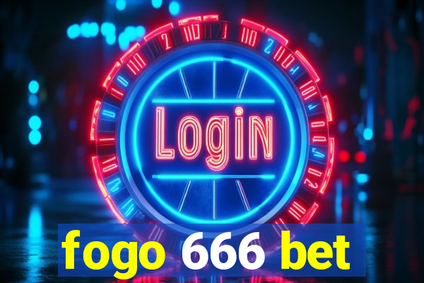 fogo 666 bet