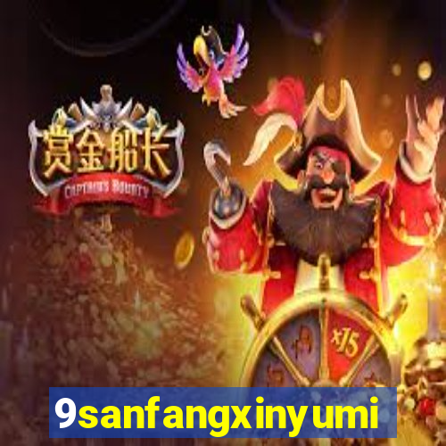 9sanfangxinyuming.com