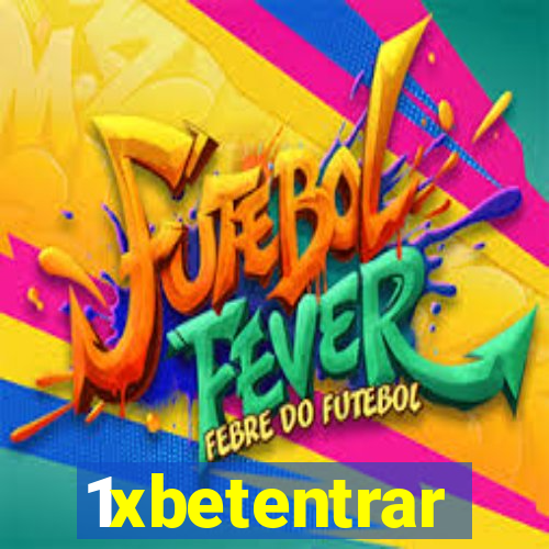 1xbetentrar