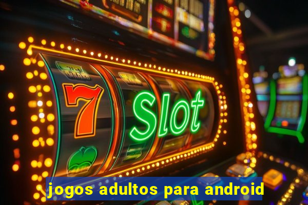 jogos adultos para android