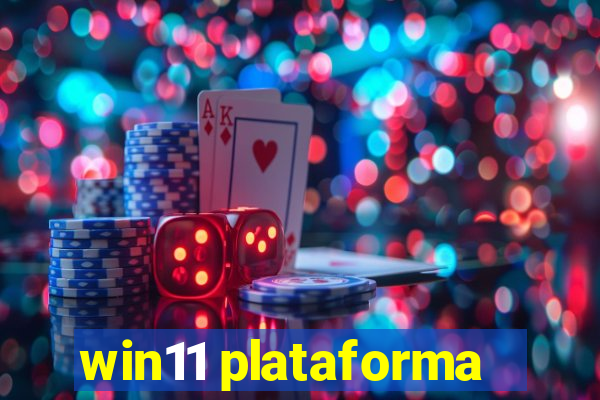 win11 plataforma