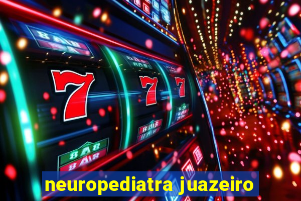 neuropediatra juazeiro