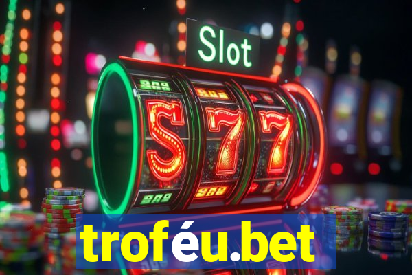 troféu.bet