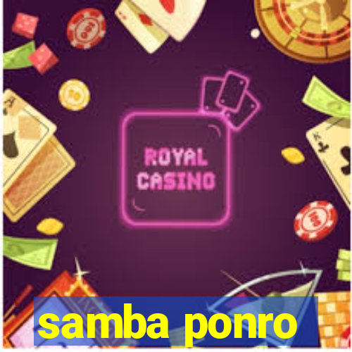 samba ponro