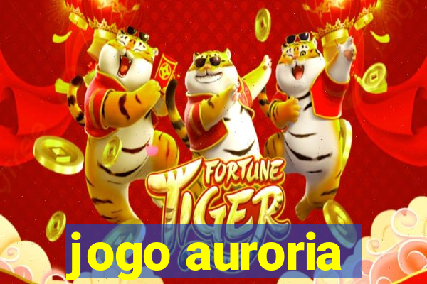 jogo auroria