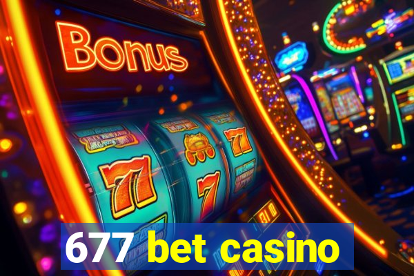 677 bet casino