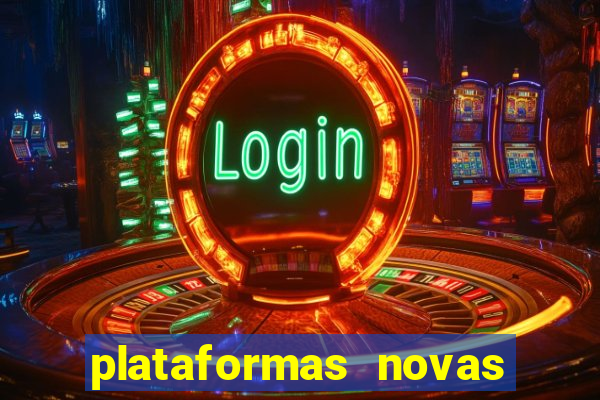 plataformas novas da bet