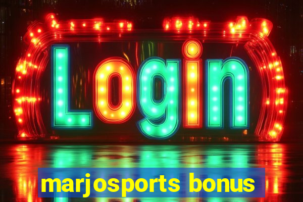 marjosports bonus