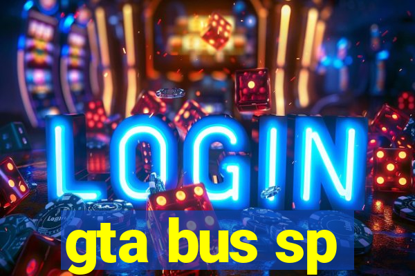 gta bus sp