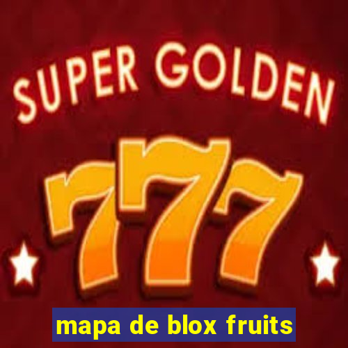 mapa de blox fruits