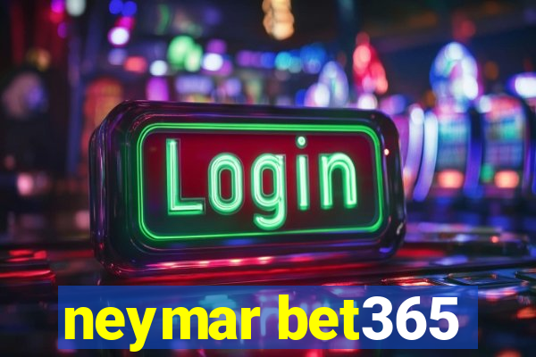 neymar bet365