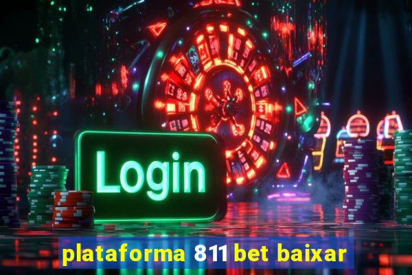 plataforma 811 bet baixar