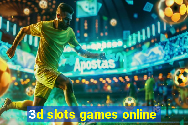 3d slots games online