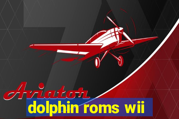 dolphin roms wii