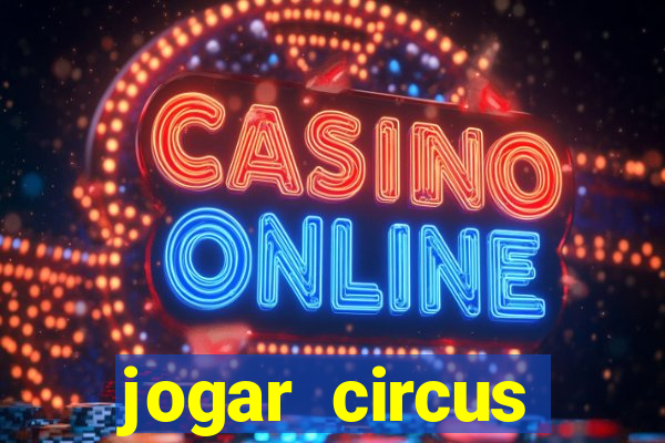 jogar circus delight demo