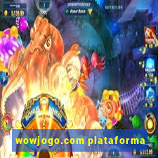 wowjogo.com plataforma