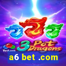 a6 bet .com