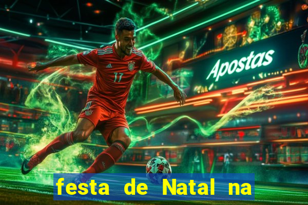 festa de Natal na escola temas