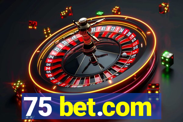 75 bet.com