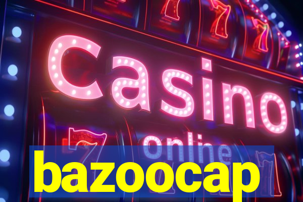 bazoocap