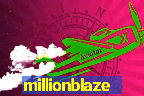 millionblaze