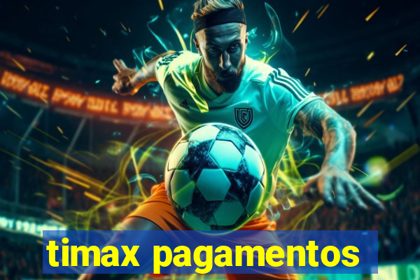 timax pagamentos