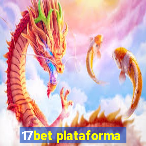 17bet plataforma