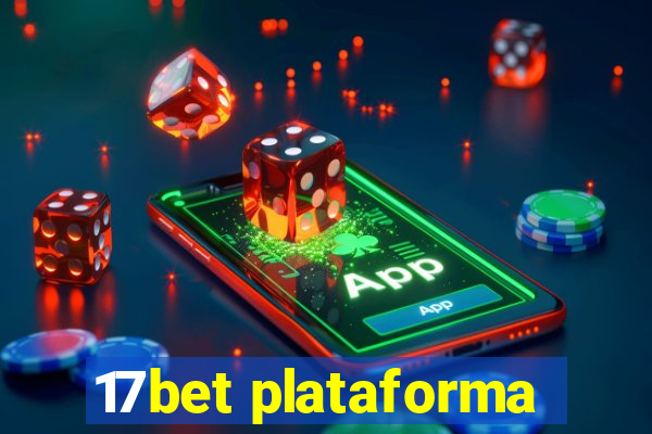 17bet plataforma