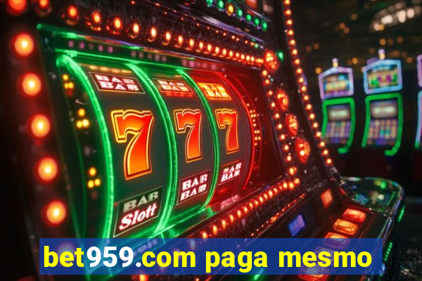 bet959.com paga mesmo