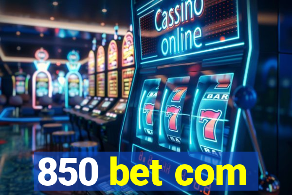 850 bet com