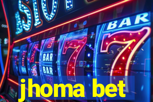 jhoma bet