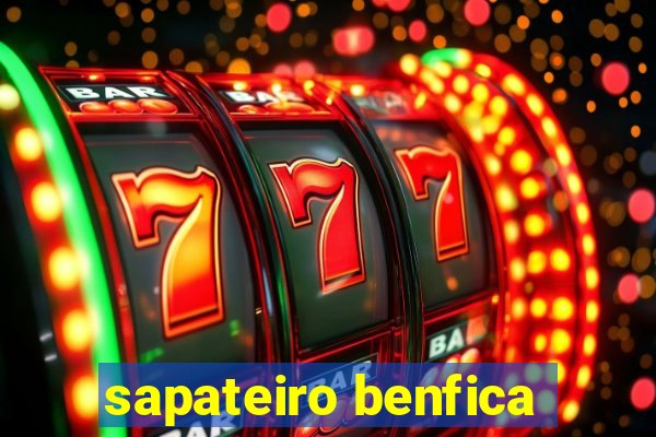 sapateiro benfica