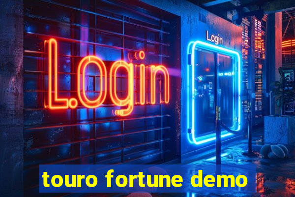 touro fortune demo